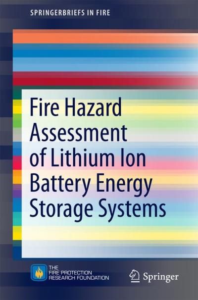 Fire Hazard Assessment of Lithium Ion Battery Energy Storage Systems image