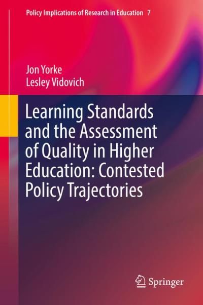Learning Standards and the Assessment of Quality in Higher Education: Contested Policy Trajectories image