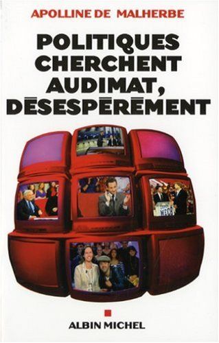 Politiques cherchent audimat, désespérément image