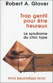 Trop gentil pour être heureux : Le syndrome du chic type image